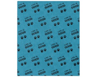 Manta de microfibra de terciopelo "Life Is Good" con estampado de patas, acogedora para amantes de las mascotas