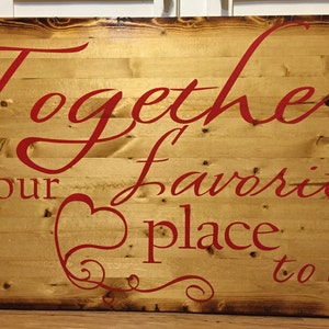 Together Is Our Favorite Place To Be | Newlywed Gift | Wedding Gift | Housewarming Gift | Bedroom Sign