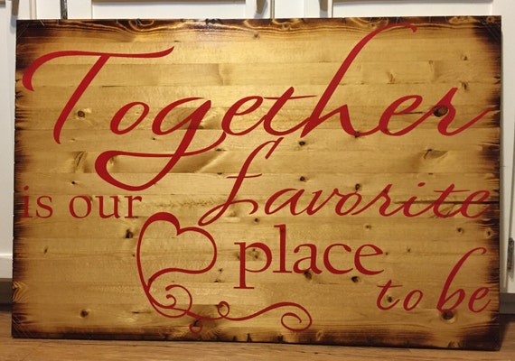 Together Is Our Favorite Place To Be | Newlywed Gift | Wedding Gift | Housewarming Gift | Bedroom Sign