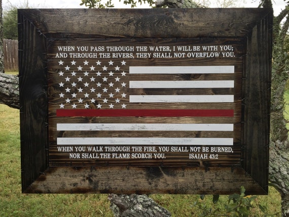 Firefighters Thin Red Line Framed Rustic Flag Isaiah 43:2