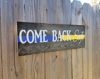 Come Back Safe Thin Line Wooden Sign - Personalized Police Officer Gift