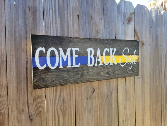 Come Back Safe Thin Line Sign | Wooden Thin Blue Line Sign | Police Gift | Gift for Officer | Personalized Law Enforcement Gift