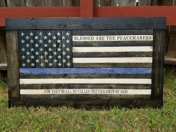 Framed Blessed are the Peacemakers Thin Line American Flag | Gift for police | Wooden police sign | Thin Blue Line Flag