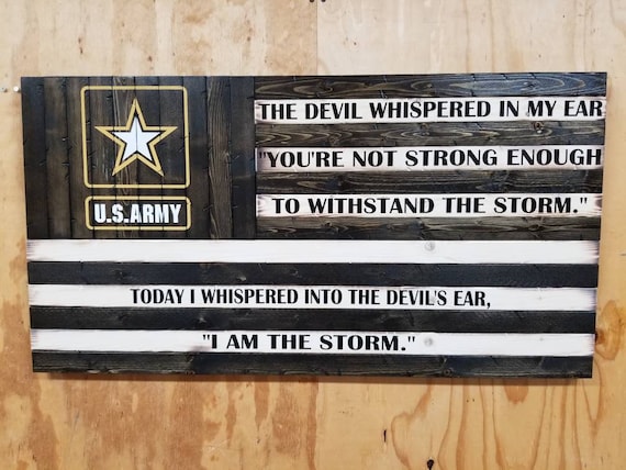 US Army American Flag with "I am the storm" Quote (19"x37")