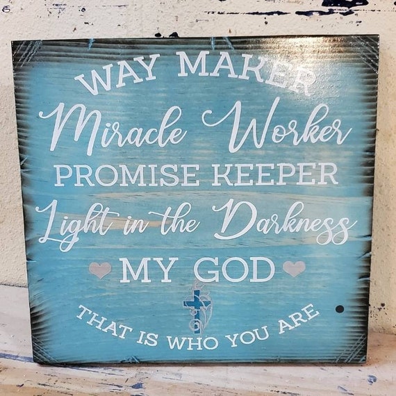 Way Maker Lyrics Sign | Christian Decor | Wooden Sign | Jesus Sign | Miracle Worker | Promise Keeper | My God | Light in the Darkness