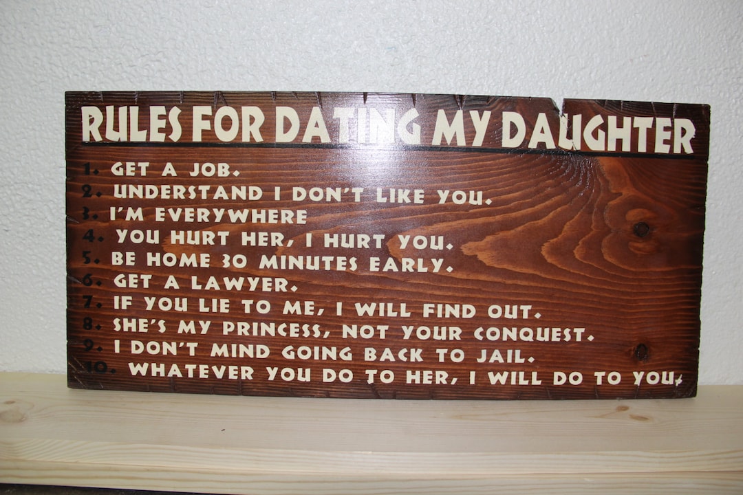 Rules for Dating My Daughter Wooden Sign 12x24 Etsy