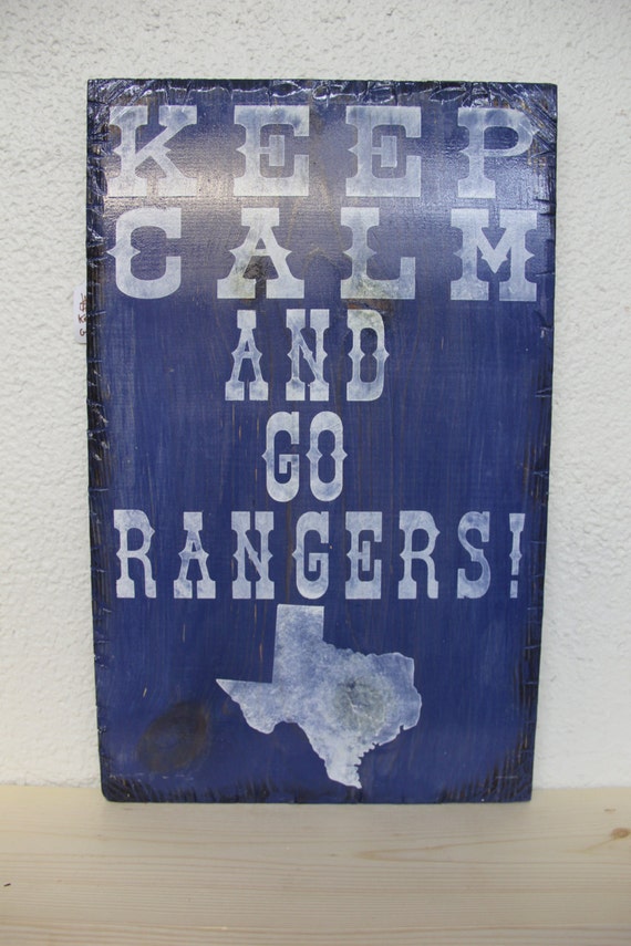 Keep Calm and Go Rangers Wooden Sign