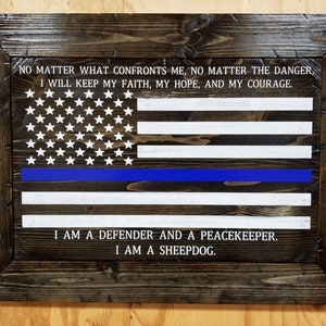 I Am A Sheepdog Handmade Thin Blue Line American Flag Sign: Police Officer Gift