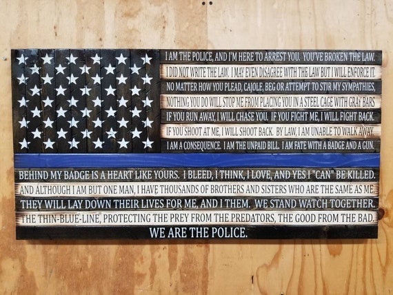 Rustic Wooden Thin Blue Line American Flag w/ End Of Watch Quote "We are the police." (Full Version)