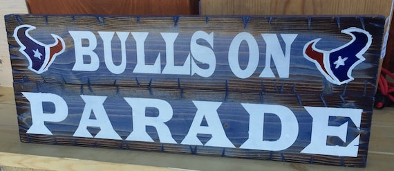 Bulls On Parade Houston Texans sign