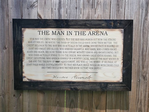 Man In The Arena Sign | Theodore Roosevelt Speech | Inspirational Quote | Rodeo Gift | Police Officer Gift | Lawyer Gift | Office Sign