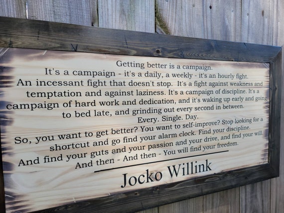 Getting Better Is A Campaign | Jocko Willink | Inspirational Wall Decor | Gym Sign | Man Cave | Office Sign | Gift For Lawyer | Graduation