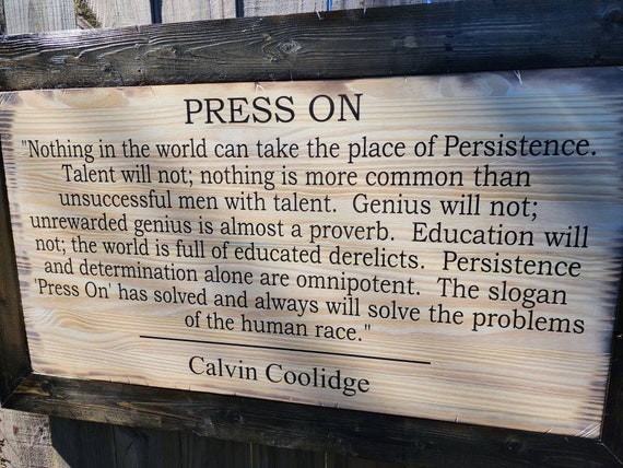 Press On Motivational Quote | Calvin Coolidge | Inpirational Quote | Gift for Him | Gift for Her | Graduation Gift | Wall Hanging