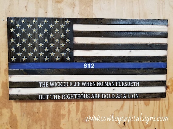 Wooden Thin Blue Line American Flag w/ Proverbs 28:1 and Bullet Casings in Stars