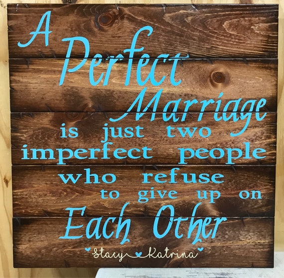 A Perfect Marriage Is Just Two Imperfect People | Newlywed Sign | Wedding Gift | Personalized gift | Housewarming Gift | Gift For Her