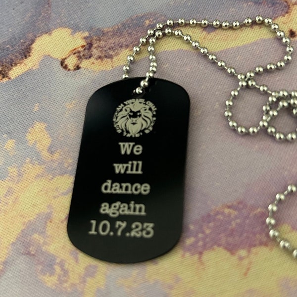 We Will Dance Again NOVA Memorial Dog Tag Necklace ISRAEL SUPPORT