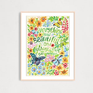 ART PRINT Everything was Beautiful Art Print, Illustrated Floral Quote from Book, Nursery Wall Decor, Positive Quotes Art Print image 1