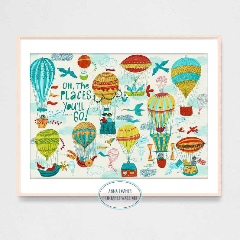 DIGITAL The Places You'll Go Quote From Dr. Seuss Art Print, Kids Room Art Decor, Gouache Illustration Home Decor, Airbaloon Kids Room Art image 6