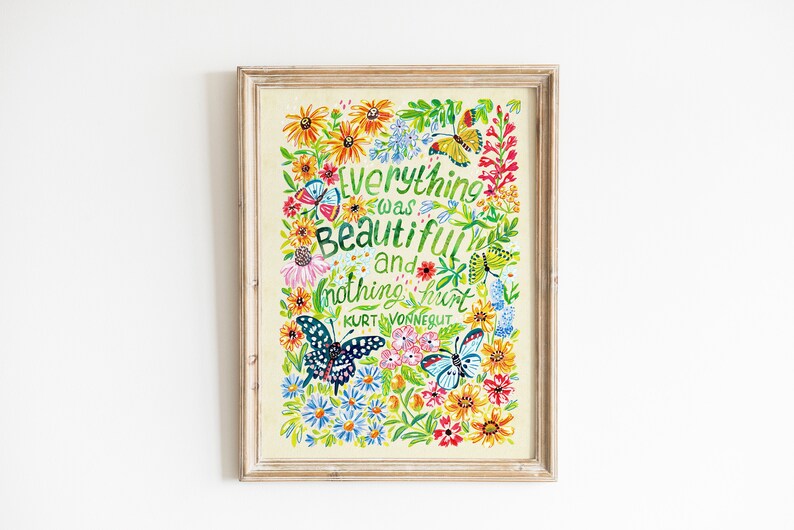 ART PRINT Everything was Beautiful Art Print, Illustrated Floral Quote from Book, Nursery Wall Decor, Positive Quotes Art Print image 3