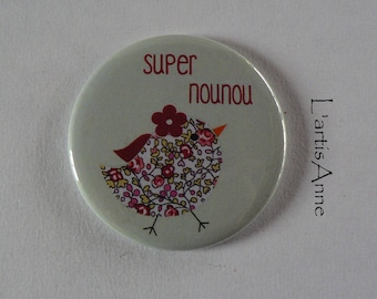 Super Nounou Magnet /Miroir de Poche/ Badge 56mm Cadeau Nourrice