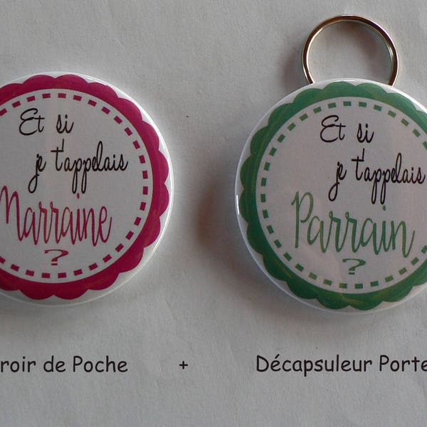 Duo Demande Parrain Marraine Décapsuleur Porte Clés Miroir de Poche Et si je t'appelais ...?