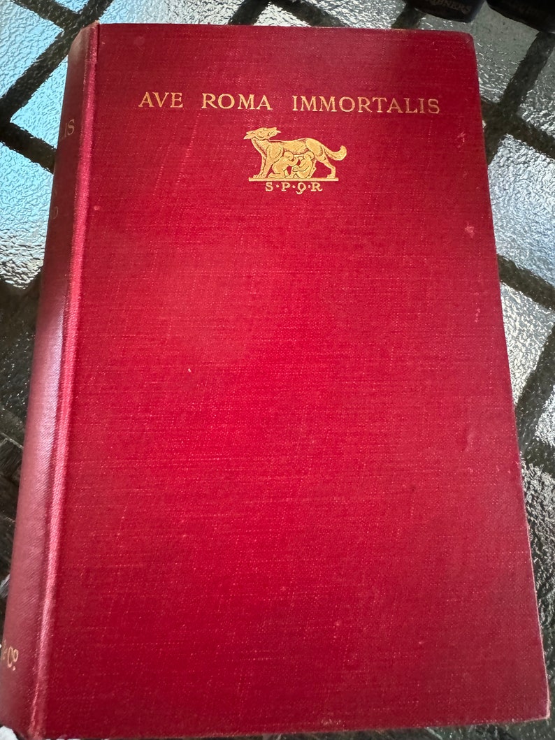 Ave Roma Immortalis, History of Rome, 1898, Francis Marion Crawford, red and gold cover, pull out map, Lusts of Emporers and Popes, noNfic image 1