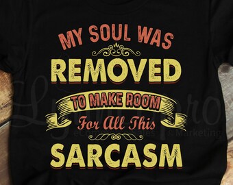 Sarcasm Shirt, Sarcasm T-Shirt, Funny Sarcastic Humor Shirt, Sarcastic Shirt, Funny T-Shirt, Gift for Her, Gift for Him, Graphic Tee