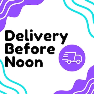 Upgraded Shipping Delivery before 12:00