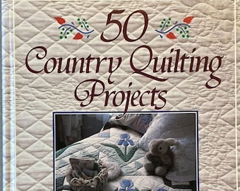 50 Country Quilting Projects Margit Echols 1990 Quilt Book Hard Cover