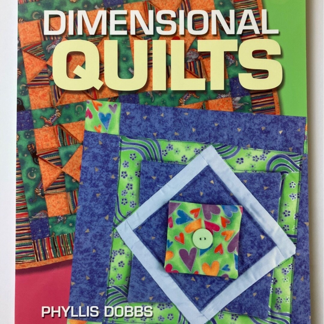Dimensional Quilts by Phyllis Dobbs Quilt Book Paperback 2003 Etsy