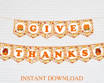 Give Thanks Banner, Printable Happy Thanksgiving Party Decorations,  Wall Decor, Rustic Fall Harvest Garland, Instant Download Sign
