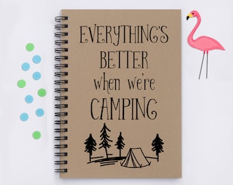 camping trip, Everything's Better When We're Camping, 5"x7" Journal, camping journal, notebook, diary, memory book, scrapbook, photo book