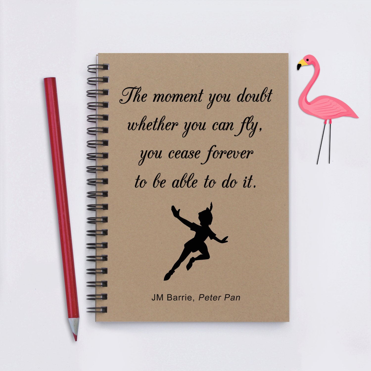 Peter Pan quote, The moment you doubt you can fly, 5" x 7" Journal, writing journal, notebook, sketchbook, memory book, scrapbook, Peter Pan