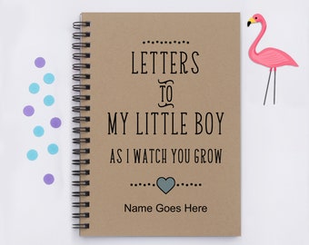 PERSONALIZED - Letters to My Little Boy as I Watch You Grow 5"x7" Journal, writing journal, notebook, diary, memory book, scrapbook