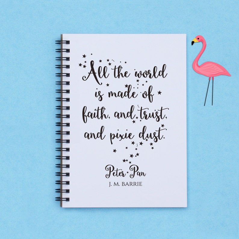Peter Pan, All the World is Made of Faith, and Trust, and Pixie Dust, 5 x 7 Journal, notebook, diary, memory book, scrapbook, pixie dust image 2