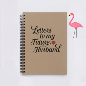 Puede incluir: Un cuaderno marr&oacute;n con encuadernaci&oacute;n en espiral. La portada tiene el texto "Cartas a mi futuro esposo" con un peque&ntilde;o coraz&oacute;n rojo.