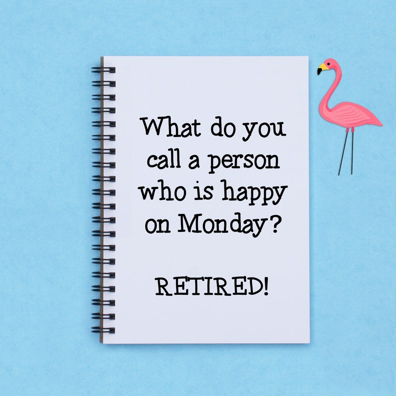 What Do You Call a Person Who is Happy on Monday Retired Etsy