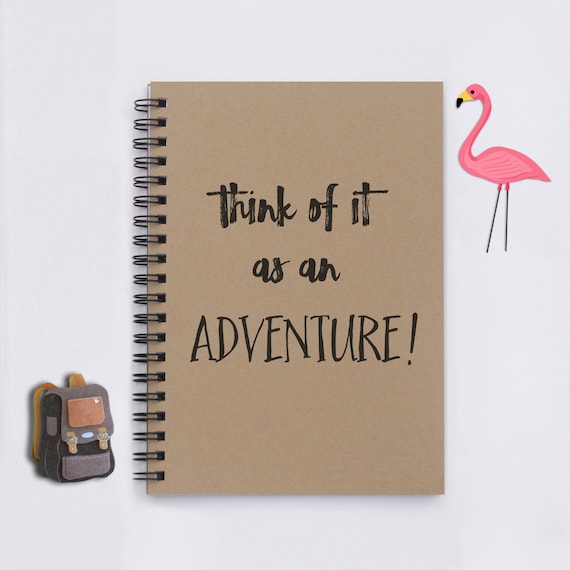 Think of it as an Adventure, 5"x7" writing journal, journal, travel journal, notebook, diary, memory book, scrapbook, travel, adventure book