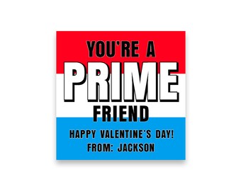You're a PRIME Friend | Prime VALENTINE Favor TAG
