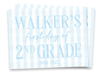 Blue Striped First Day of School Sign | Digital Download Option | Print/Ship Option