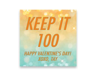 Keep it 100 | VALENTINE TAG