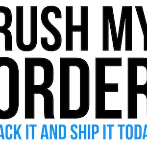 Pack it and Ship it Today Rush my order image 1