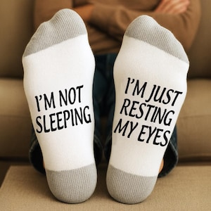I'm Just Resting My Eyes, I'm Not Sleeping, Socks, Gift For Dad, Mom, Sister, Brother, Grandpa, Grandma