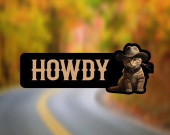 Howdy Cute Cat Bumper Sticker Cowboy Kitty Vinyl Car Decal Laminated