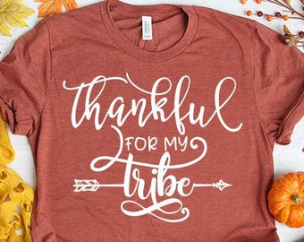 Thankful For My Tribe, Family, Mother, Womens, Ladies, Shirt, Bella Canvas, Fall Collection, Cute Fall, Thanksgiving