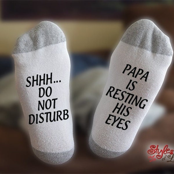 Papa Is Resting His Eyes, Do Not Disturb, Socks, Fathers Day Gift, Gift For Dad, Gift For Grandpa, Gift For Him