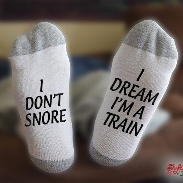 Train Socks, I Don't Snore I Dream, Engineer, Locomotive, Railfan, Rail Enthusiast, Gift, Birthday, Christmas, Gift for him, Gift for her