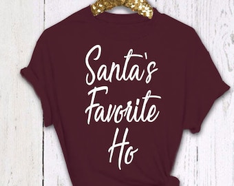 Camiseta Ho favorita de Santa, camisa de Navidad, camisa de mujer, camiseta estilo novio