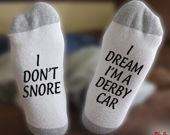 Derby Car, I Don't Snore, I Dream, Motorsports, Gift, Birthday, Christmas, Gift for him, Gift for her, Race Lover