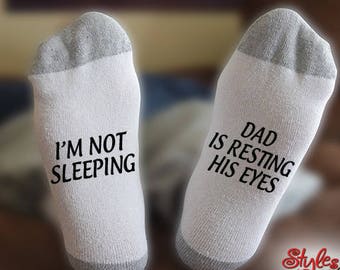 I'm Not Sleeping Dad Is Resting His Eyes Socks